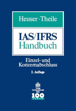 IAS/IFRS-Handbuch. Einzel- und Konzernabschluss nach IAS/IFRS