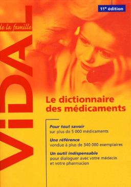 Vidal de la famille : le dictionnaire des médicaments