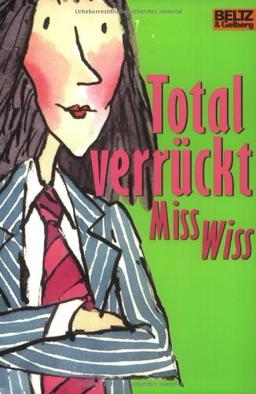 Total verrückt, Miss Wiss! (Gulliver)