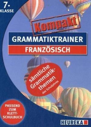 Grammatiktrainer kompakt: Französisch 7. Klasse