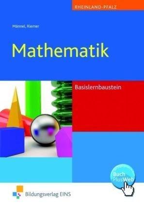 Mathematik Basisbausteine. Rheinland-Pfalz. Algebra und Geometrie.