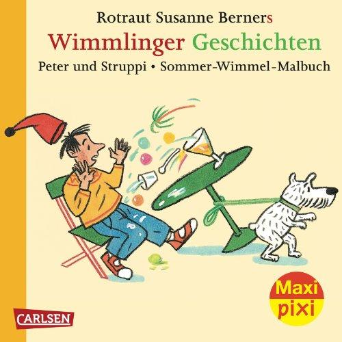 Maxi-Pixi Nr. 97: Wimmlinger Geschichten - Peter und Struppi und Malbuch: Doppelband