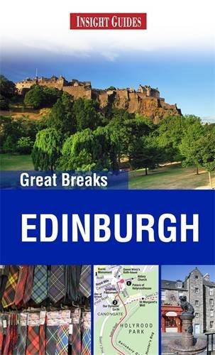 Insight Guides: Great Breaks Edinburgh (Insight Great Breaks)