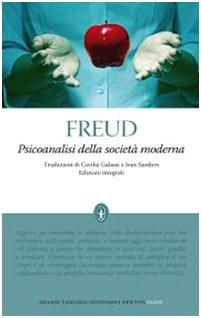 Psicoanalisi della società moderna. Ediz. integrale