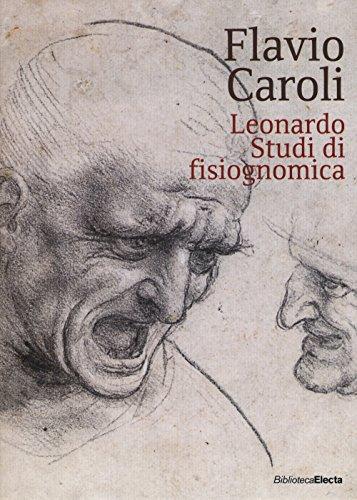 Leonardo. Studi di fisiognomica (I libri di Flavio Caroli)