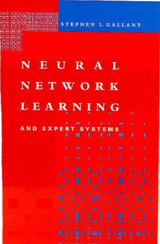 Neural Network Learning and Expert Systems (Bradford Books)