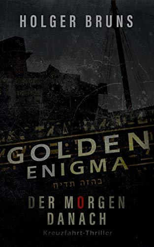 Golden Enigma - Der Morgen danach: Rock'n'Cruise in den Tod