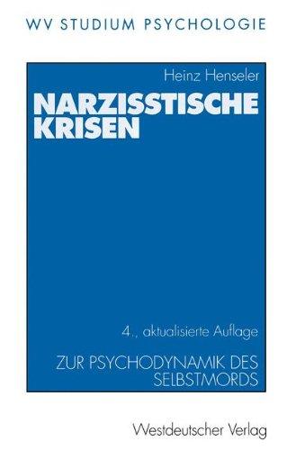 WV Studium, Bd.58, Narzißtische Krisen: Zur Psychodynamik des Selbstmords