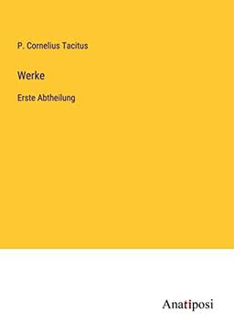 Werke: Erste Abtheilung