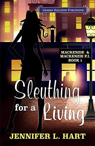 Sleuthing for a Living (Mackenzie & Mackenzie PI Mysteries, Band 1)