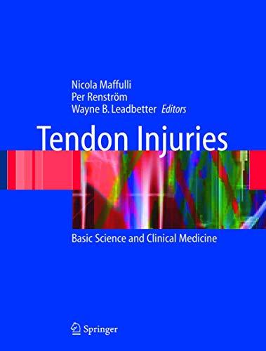 Tendon Injuries: Basic Science and Clinical Medicine