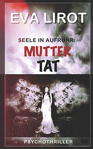 Seele in Aufruhr: Muttertat (Jim Devcon-Serie, Band 11)