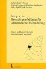 Integrative Erwachsenenbildung für Menschen mit Behinderung: Praxis und Perspektiven im internationalen Vergleich