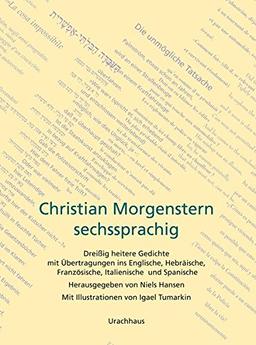 Christian Morgenstern: Dreissig heitere Gedichte mit Übertragungen ins Englische, Französische, Hebräische, Italienische und Spanische