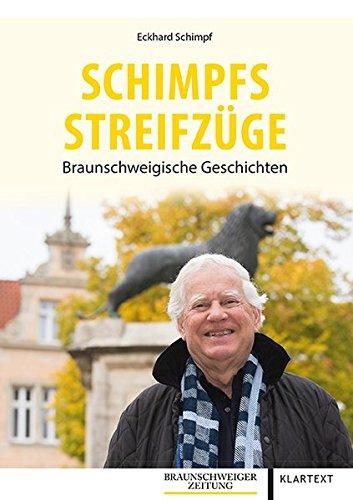 Schimpfs Streifzüge: Braunschweigische Geschichten