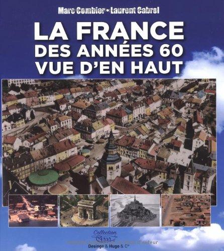 La France des années 60 vue d'en haut