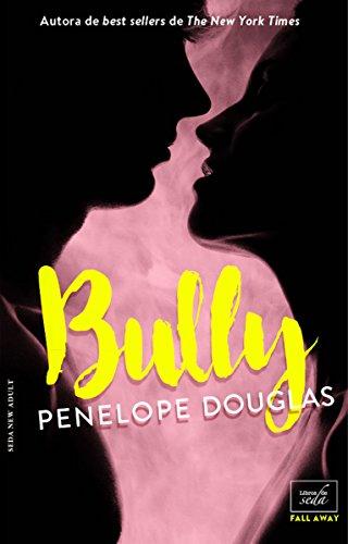 Bully (Fall Away, Band 1)