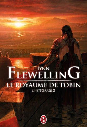 Le royaume de Tobin : l'intégrale. Vol. 2