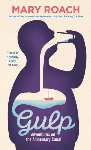 Gulp: Adventures on the Alimentary Canal