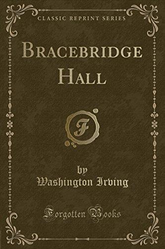 Bracebridge Hall (Classic Reprint)