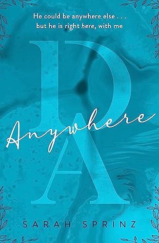 Anywhere: a new heart-pounding romance series with a magical dark academia setting (Dunbridge Academy)