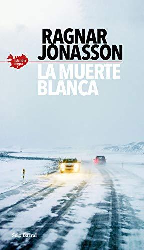 La muerte blanca (Serie Islandia Negra 2) (Biblioteca Formentor, Band 2)