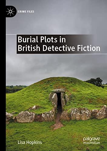 Burial Plots in British Detective Fiction (Crime Files)