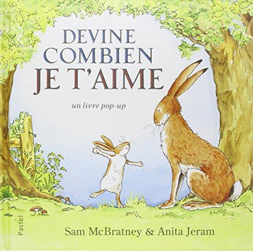 Devine combien je t'aime : un livre pop-up