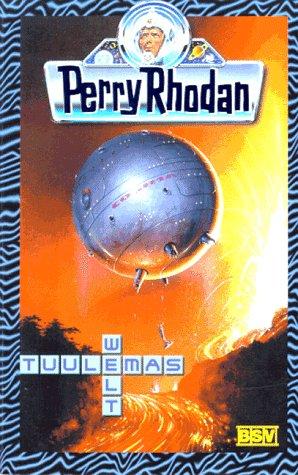 Perry Rhodan - Tuulemas Welt