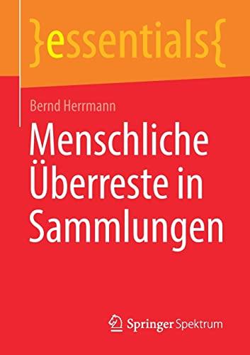 Menschliche Überreste in Sammlungen (essentials)