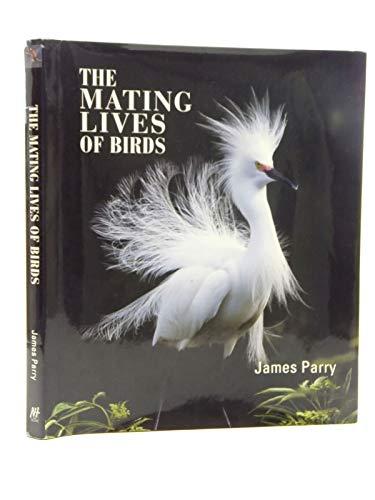 The Mating Lives Of Birds