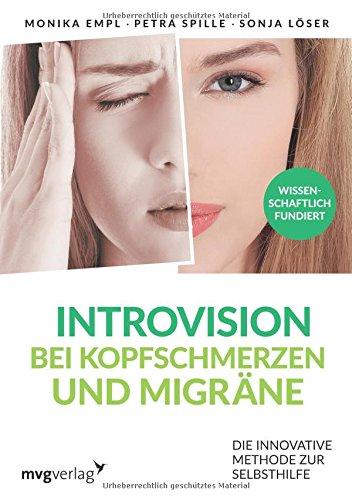 Introvision bei Kopfschmerzen und Migräne: Die innovative Methode zur Selbsthilfe