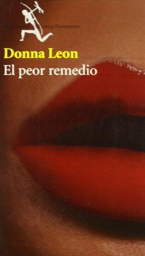 El peor remedio (Biblioteca Formentor)