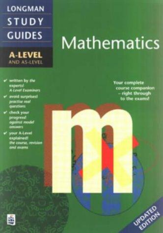 Longman A-level Study Guide: Mathematics updated edition ('A' LEVEL STUDY GUIDES)