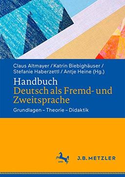 Handbuch Deutsch als Fremd- und Zweitsprache: Kontexte – Themen – Methoden