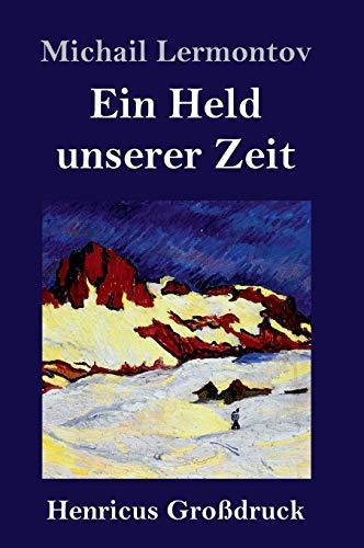 Ein Held unserer Zeit (Großdruck)