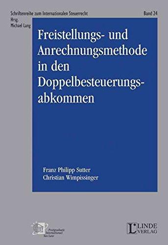 Freistellungs- und Anrechnungsmethode in den Doppelbesteuerungsabkommen (MAS) (Schriftenreihe zum Internationalen Steuerrecht)