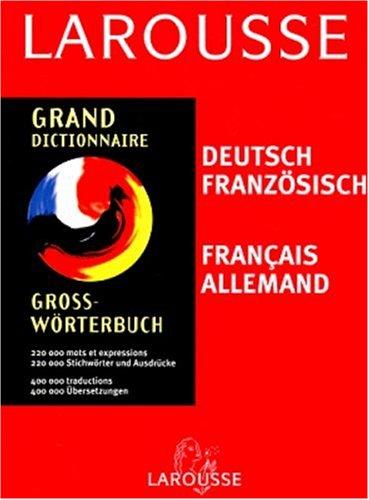 Grand dictionnaire : Allemand/français, français/allemand