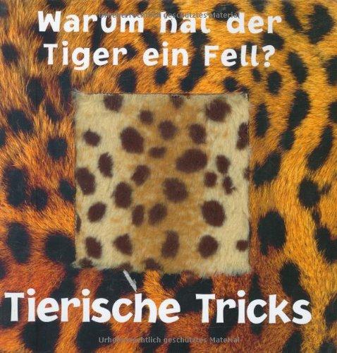 Warum hat der Tiger ein Fell?