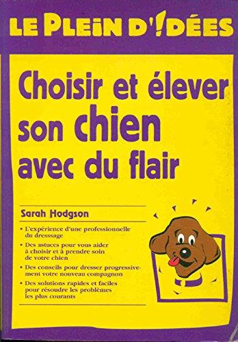 Choisir et élever son chien avec du flair