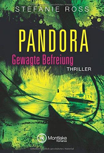 Pandora - Gewagte Befreiung