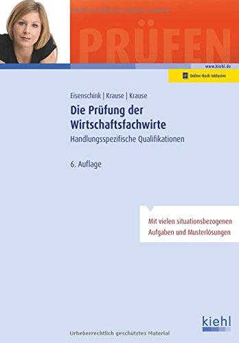 Die Prüfung der Wirtschaftsfachwirte: Handlungsspezifische Qualifikationen