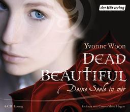 Dead Beautiful: Deine Seele in mir