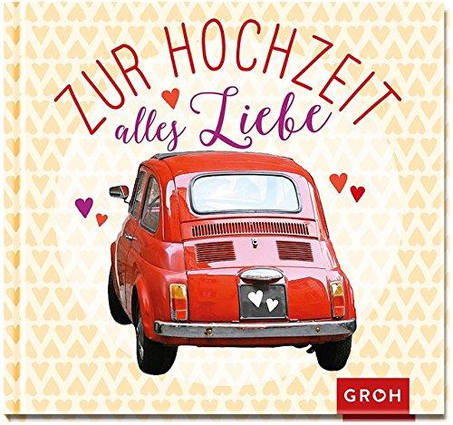 Zur Hochzeit alles Liebe