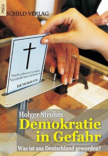 Demokratie in Gefahr: Was ist aus Deutschland geworden?