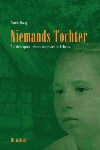 Niemands Tochter - Auf den Spuren eines vergessenen Lebens