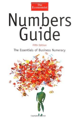 Numbers Guide: The Essentials of Business Numeracy (The Economist Series)