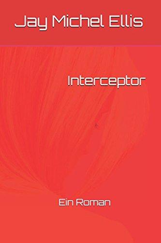 Interceptor: Ein Roman