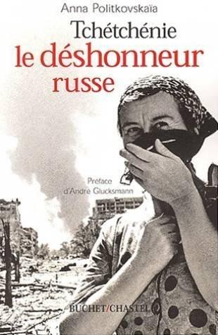 Tchétchénie, le déshonneur russe