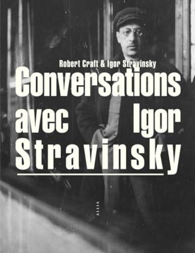 Conversations avec Igor Stravinsky